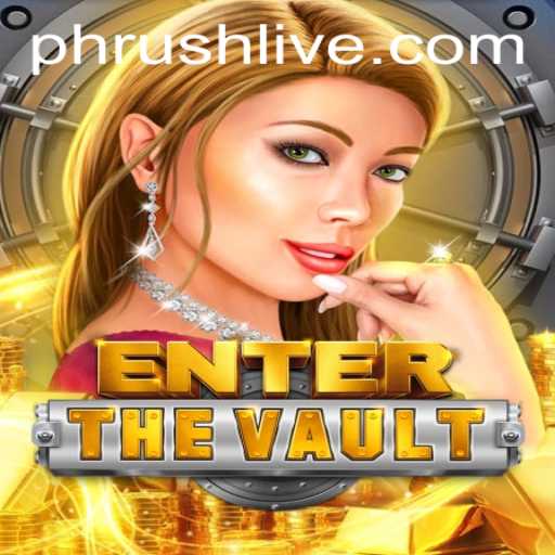 EntertheVault: A New Adventure Awaits Amidst Phrush Challenges