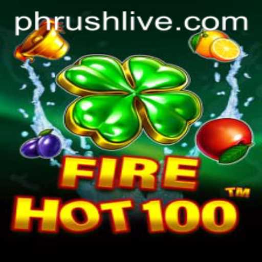 Discover the Thrills of FireHot100: Dive into the Exciting World of Phrush