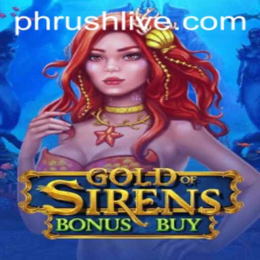 Discover the Thrilling World of GoldofSirensBonusBuy: The Ultimate Gaming Experience