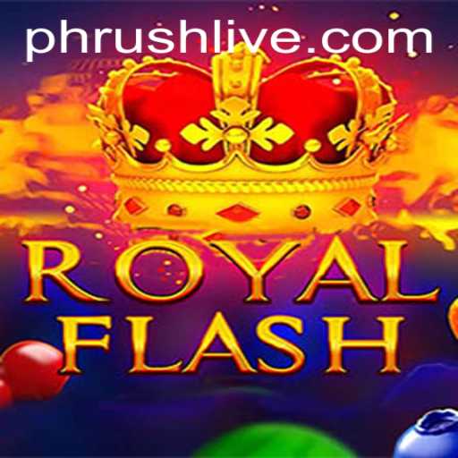 Unveiling RoyalFlash: The Game That Blends Strategy and Chance with a Twist of Phrush