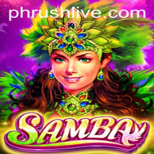 Exploring the World of Samba: The Game that Brings Rhythm to Life